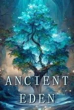 Ancient Eden